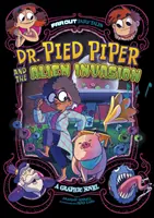 Dr. Pied Piper y la invasión alienígena - Novela gráfica - Dr. Pied Piper and the Alien Invasion - A Graphic Novel