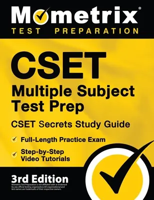 CSET Multiple Subject Test Prep - CSET Secrets Study Guide, Full-Length Practice Exam, Step-by-Step Review Video Tutorials: [3ª Edición] - CSET Multiple Subject Test Prep - CSET Secrets Study Guide, Full-Length Practice Exam, Step-by-Step Review Video Tutorials: [3rd Edition]