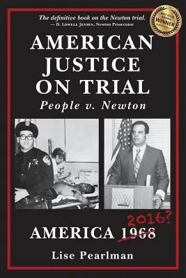 La justicia estadounidense a prueba: El pueblo contra Newton - American Justice On Trial: People v. Newton