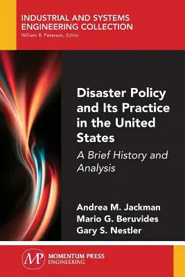 La política de catástrofes y su práctica en Estados Unidos: Breve historia y análisis - Disaster Policy and Its Practice in the United States: A Brief History and Analysis