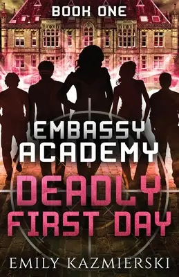 Embassy Academy: Deadly First Day