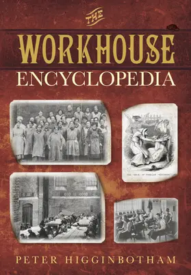 La Enciclopedia de los Workhouses - The Workhouse Encyclopedia