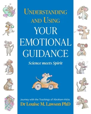 Comprender y utilizar la orientación emocional - Understanding And Using Your Emotional Guidance