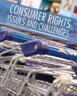 Derechos de los consumidores: Problemas y desafíos (Cai Yi (Tom)) - Consumer Rights: Issues and Challenges (Cai Yi (Tom))