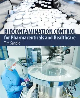 Control de la biocontaminación en el sector farmacéutico y sanitario - Biocontamination Control for Pharmaceuticals and Healthcare