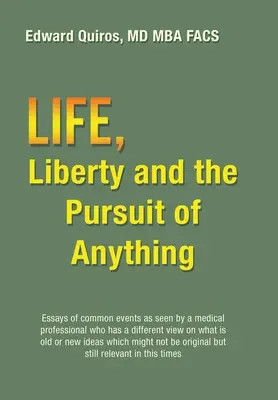 La vida, la libertad y la búsqueda de cualquier cosa - Life, Liberty and the Pursuit of Anything