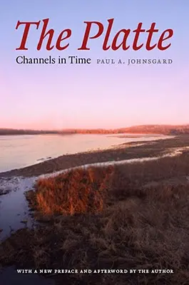 El Platte: Canales en el tiempo - The Platte: Channels in Time