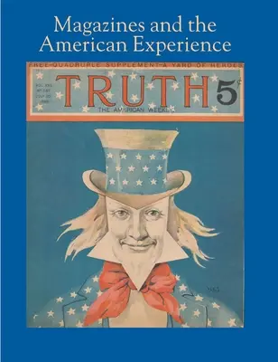 Las revistas y la experiencia americana: Lo más destacado de la colección del doctor Steven Lomazow - Magazines and the American Experience: Highlights from the Collection of Steven Lomazow, M.D.