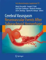 Vasoespasmo Cerebral: Eventos Neurovasculares Tras Hemorragia Subaracnoidea - Cerebral Vasospasm: Neurovascular Events After Subarachnoid Hemorrhage