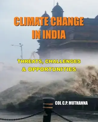 Cambio climático en la India: Amenazas, retos y oportunidades - Climate Change in India: Threats, Challenges and Opportunities
