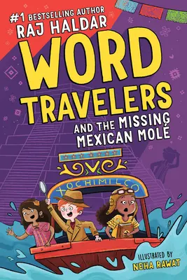 Los Viajeros de las Palabras y el Mol Mexicano Desaparecido - Word Travelers and the Missing Mexican Mol