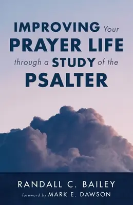 Mejorar su vida de oración mediante el estudio del Salterio - Improving Your Prayer Life through a Study of the Psalter