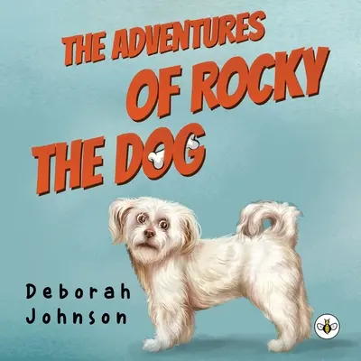 Las aventuras del perro Rocky - The Adventures of Rocky the Dog