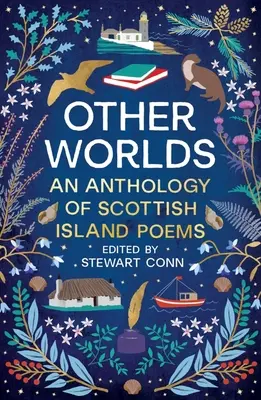 Otros mundos: Antología de poemas de las islas escocesas - Other Worlds: An Anthology of Scottish Island Poems