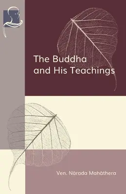 Buda y sus enseñanzas - The Buddha and His Teachings