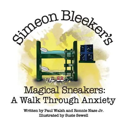 Las zapatillas mágicas de Simeon Bleeker: Un paseo por la ansiedad - Simeon Bleeker's Magical Sneakers: A Walk through Anxiety