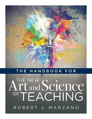 Manual para el nuevo arte y ciencia de la enseñanza: - The Handbook for the New Art and Science of Teaching: