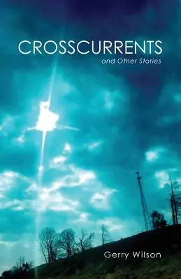 Corrientes cruzadas y otras historias - Crosscurrents and Other Stories