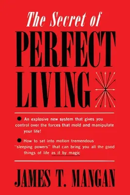 El secreto de la vida perfecta - The Secret of Perfect Living