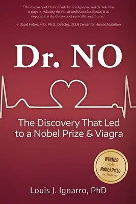 Dr. No: El descubrimiento que condujo a un premio Nobel y a la Viagra - Dr. No: The Discovery That Led to a Nobel Prize and Viagra