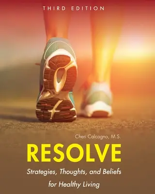 Resolve: Estrategias, pensamientos y creencias para una vida sana - Resolve: Strategies, Thoughts, and Beliefs for Healthy Living