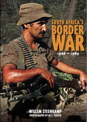 La guerra fronteriza de Sudáfrica 1966-89 - South Africa's Border War 1966-89