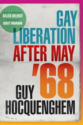 La liberación gay después de mayo del 68 - Gay Liberation after May '68