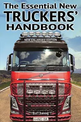 El Manual Esencial para Nuevos Camioneros - The Essential New Truckers' Handbook