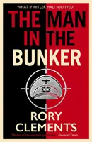 El hombre en el búnker - El nuevo bestseller 2022 del maestro del thriller de espionaje bélico - Man in the Bunker - The new 2022 bestseller from the master of the wartime spy thriller