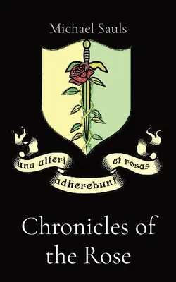 Crónicas de la Rosa - Chronicles of the Rose