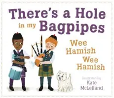 Hay un agujero en mi gaita, Wee Hamish, Wee Hamish - There's a Hole in My Bagpipes, Wee Hamish, Wee Hamish