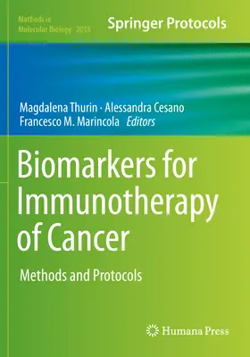 Biomarcadores para la inmunoterapia del cáncer: Métodos y Protocolos - Biomarkers for Immunotherapy of Cancer: Methods and Protocols