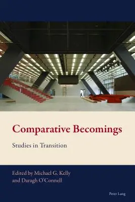 Devenires comparativos: Estudios en transición - Comparative Becomings: Studies in Transition