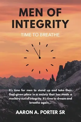 Hombres íntegros: Tiempo para respirar - Men of Integrity: Time to Breathe