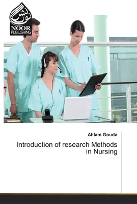 Introducción de los Métodos de Investigación en Enfermería - Introduction of research Methods in Nursing