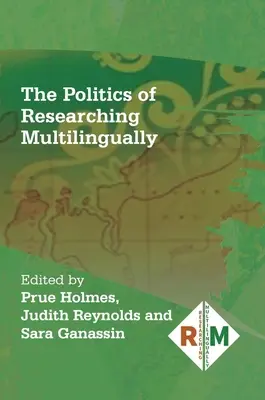 La política de la investigación multilingüe - The Politics of Researching Multilingually