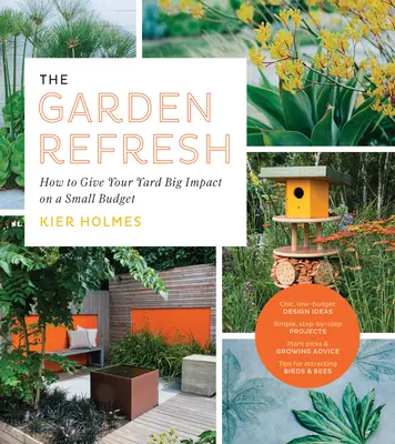 The Garden Refresh: Cómo dar a tu jardín un gran impacto con poco presupuesto - The Garden Refresh: How to Give Your Yard Big Impact on a Small Budget