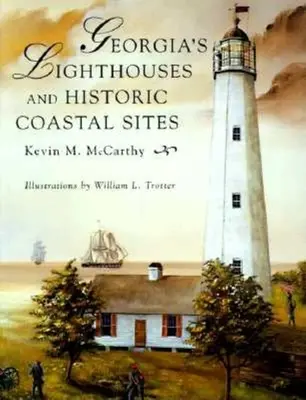 Faros y lugares históricos costeros de Georgia - Georgia's Lighthouses and Historic Coastal Sites