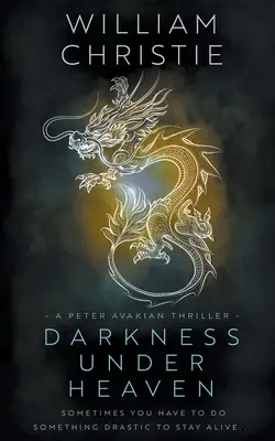 Oscuridad bajo el cielo: Un thriller histórico de espionaje - Darkness Under Heaven: A Historical Espionage Thriller