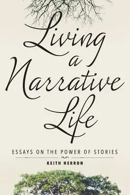 Vivir una vida narrativa - Living a Narrative Life