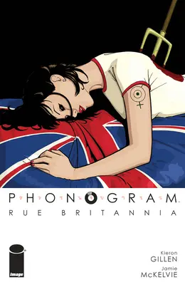 Phonogram, Vol. 1: Rue Britannia (Edición a todo color) - Phonogram, Vol. 1: Rue Britannia (Full Color Edition)