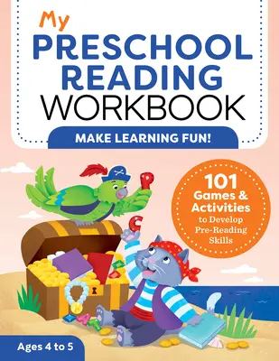 Mi cuaderno de lectura preescolar: 101 juegos y actividades para desarrollar las habilidades prelectoras - My Preschool Reading Workbook: 101 Games & Activities to Develop Pre-Reading Skills