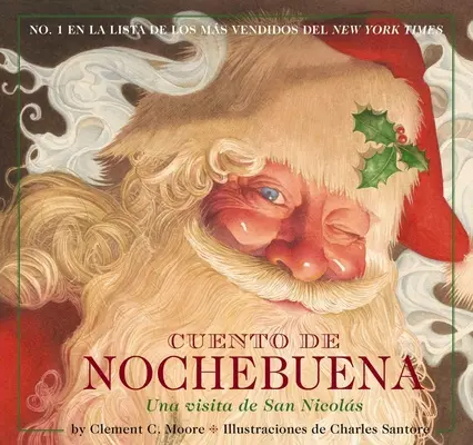 Cuento de Nochebuena: La Noche Antes de Navidad Spanish Editionvolume 1 - Cuento de Nochebuena: The Night Before Christmas Spanish Editionvolume 1