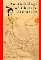 Antología de la literatura china: De los orígenes a 1911 - An Anthology of Chinese Literature: Beginnings to 1911