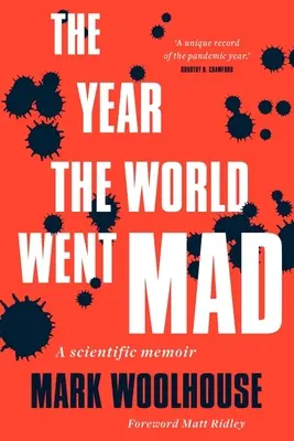 El año en que el mundo se volvió loco: Una memoria científica - The Year the World Went Mad: A Scientific Memoir