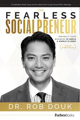 El emprendedor social intrépido: Cómo hacer que su negocio sirva a un mundo necesitado - The Fearless Socialpreneur: Making It Your Business to Serve a World in Need