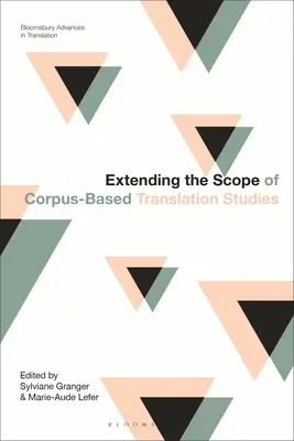 Ampliación del alcance de los estudios de traducción basados en corpus - Extending the Scope of Corpus-Based Translation Studies