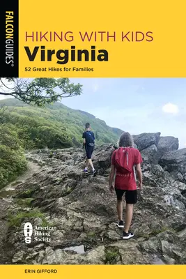 Senderismo con niños en Virginia: 52 estupendas excursiones para familias - Hiking with Kids Virginia: 52 Great Hikes for Families