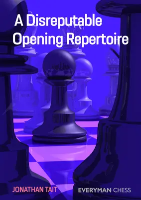 Un repertorio de aperturas de dudosa reputación - A Disreputable Opening Repertoire