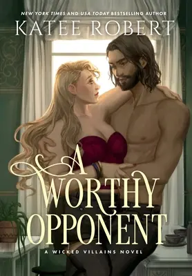 Un Digno Oponente: Un oscuro cuento de hadas romántico - A Worthy Opponent: A Dark Fairy Tale Romance